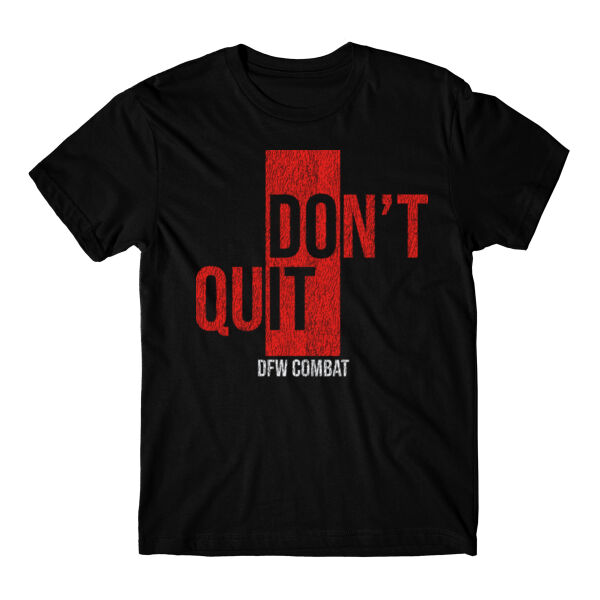 DON’T QUIT - T-SHIRT - $5T2UXQ$ Thumbnail